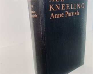 Vintage Book: ALL KNEELING by Anne Parrish
Harper & Bros Publishers of New York & London, 1928