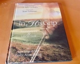 Autographed by Wally Armstrong: In His Grip: Foundations for Life & Golf by Jim Sheard & Wally Armstrong
Note to BJ from Wally Armstrong to "Stay in His Grip"�