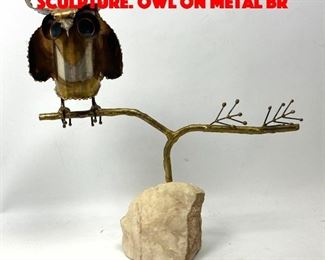 Lot 51 Mid Century C JERE Metal Owl Sculpture. Owl on metal br