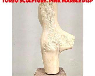 Lot 115 Marble Carved Figural Torso Sculpture. Pink Marble Disp