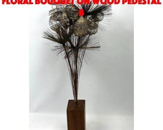 Lot 154 Mixed Metal Brutalist Floral Bouquet on Wood Pedestal b