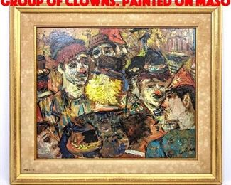 Lot 165 Impressionist Painting Group of Clowns. Painted on maso