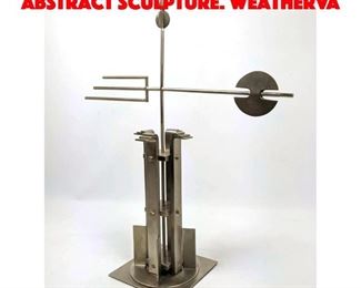 Lot 171 Stainless Steel Modernist Abstract Sculpture. Weatherva
