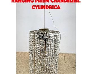 Lot 298 Contemporary Large Hanging Prism Chandelier. Cylindrica