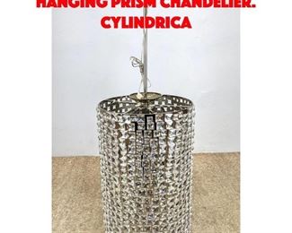 Lot 299 Contemporary Large Hanging Prism Chandelier. Cylindrica