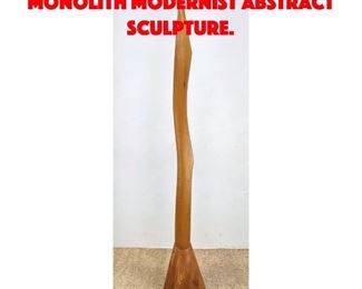 Lot 398 Tall Carved Wood Monolith Modernist Abstract Sculpture.