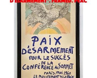 Lot 419 PABLO PICASSO Poster Paix D esarmement. Framed. Peac