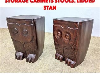 Lot 442 Pr Carved Wood Owl Storage Cabinets stools. Lidded Stan
