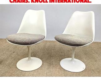 Lot 583 Pair EERO SAARINEN Tulip Chairs. Knoll International. 
