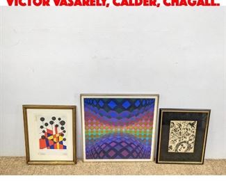 Lot 585 3pc Modernist Prints. Victor Vasarely, Calder, Chagall.