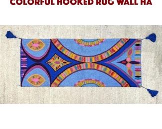 Lot 690 6 5 x 2 7 CYNTHIA SARGENT Colorful Hooked Rug Wall Ha