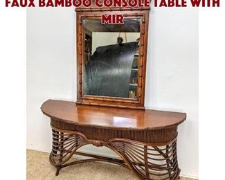 Lot 696 Decorator Rattan and Faux Bamboo Console Table with Mir