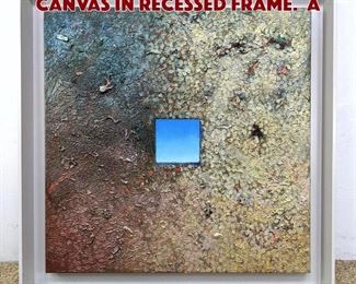 Lot 762 JAY WEISS 1990 Painting on Canvas in Recessed Frame. A