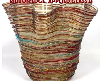 Lot 789 Signed Art Glass Vase with Ribbon Edge. Applied glass d