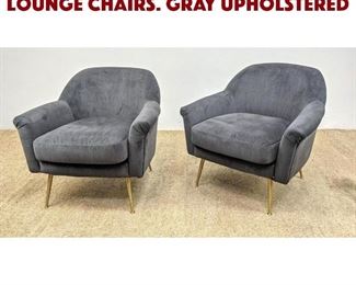 Lot 934 Pr Contemporary modern Lounge Chairs. Gray Upholstered 