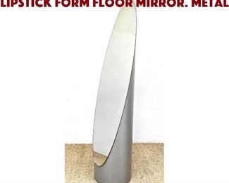 Lot 944 GAO Contemporary Home Lipstick Form Floor Mirror. Metal