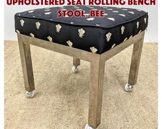 Lot 980 Chrome Frame Upholstered seat rolling bench stool. Bee 