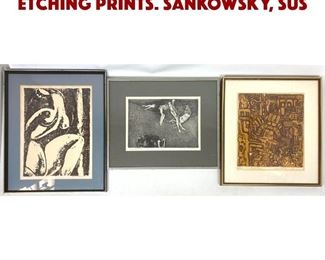 Lot 1009 Set 3 Mid Century Modern Etching Prints. SANKOWSKY, SUS