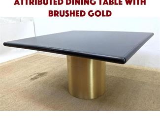 Lot 1055 Milo Baughman Attributed Dining Table with Brushed Gold