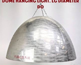 Lot 1095 PIERRE OU PAUL Metal Dome Hanging Light. Lg Diameter do