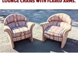 Lot 1184 Pair Fully Upholstered Lounge Chairs with Flared Arms.