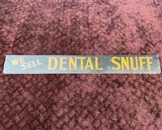 Dental Snuff Sign
