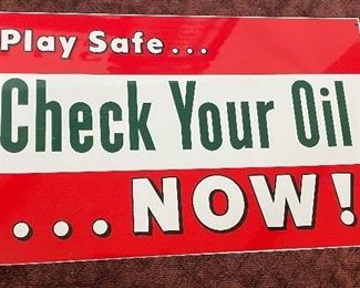 "Play Safe Check Your Oil Now!" Sign