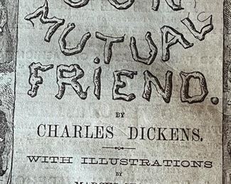 CHARLES DICKENS - "Our Mutual Friend"  1st Edition,  London:  Chapman & Hall, Piccadilly.  May 1864 - Nov. 1865. Complete Original Serial Parts