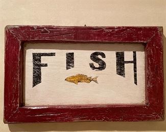 Item 452:  Rustic, hand painted "Fish" Sign on salvaged wood - 16.25" x 9.75":  $24