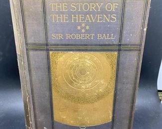 Antique Astronomy Book C. 1910 The Story of the Heavens by Sir Robert Ball