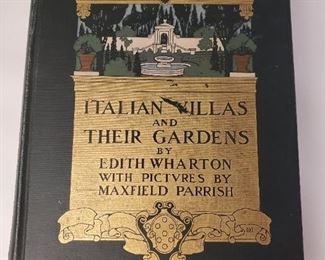 1904 Italian Villas and Their Gardens by Edith Wharton Illustrated by Maxfield Parrish with full color stunning illustrations. The Century Company 1st edition. Approximately 10-¾" by 7-⅜"