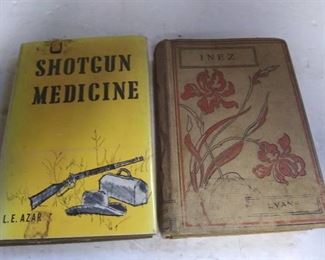 1972 Shotgun Medicine by L.E. Azar and Inez : A Tale Of The Alamo by Augusta J. Evans, Condition Fair to Good