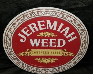 Jeremiah Weed Sign 