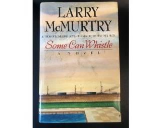 Larry McMurtry Some Can Whistle First Edition Hardcover with Dust Jacket