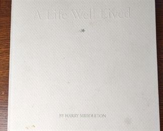 A Life Well Lived by Harry Middleton