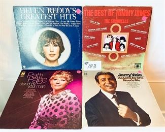 #103- $4 each,   Patti Page, 1969, Cond: Very Good/ Jerry Vale 1969, Cond.:Very Good/ Tommy James & The Shondells 1969, Cond.: Acceptable/ Helen Reddy 1975, Cond.: Good
