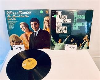 # 473- CHRIS MONTEZ / THE MORE I SEE YOU CALL ME  1966 fair
# 474- THE CLANCY BROTHERS &TOMMY MAKEN/ IN PERSON AT CARNEGIE HALL 1963 NW/SEALED 