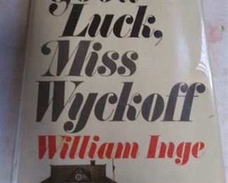 1970 1st Edition Good Luck, Miss Wyckoff by William Inge, Condition good, Dustcover a bit dirty