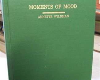1952 Signed 1st Edition Presumed Moments Of Mood by Annette Wildman, Condition good to VG