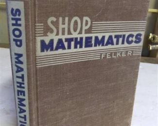 1949 6th Printing Shop Mathematics by C. A. Felker, condition good