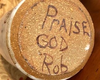 Hand thrown pottery by Rob Grimes   Authentic pottery by Grimes is signed “Praise God Rob” from the San Antonio studio “Tested By Fire”
