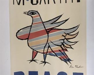 $350 -  
MCCARTHY PEACE BEN SHAHN 1968
LOCAL PICK UP BETHESDA MD
Ben Shahn McCarthy Peace poster, 1968. When Eugene McCarthy ran for U.S. president in 1968 against incumbent Lyndon Johnson, his candidacy was based on his opposition to the war in Vietnam that was obliterating American troops, resources and unity. Shahn, a pacifist since World War II, was always outspoken on social and political issues and had created many works of art expressing his ideas. This image of a patriotically-striped dove created to publicize and support McCarthy's run was a natural successor to Shahn's moving portraits of pacifists Gandhi and Martin Luther King, Jr. Published by Health Professions for McCarthy, this striking poster was used to raise money for the McCarthy campaign and to advertise a rally being held that Spring in New York's immense Madison Square Garden.