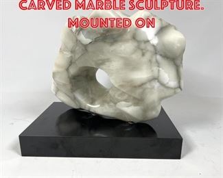 Lot 142 Abstract Modernist Carved Marble Sculpture. Mounted on 