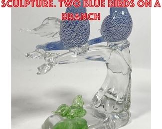 Lot 181 Art Glass Figural Sculpture. Two Blue Birds on a Branch