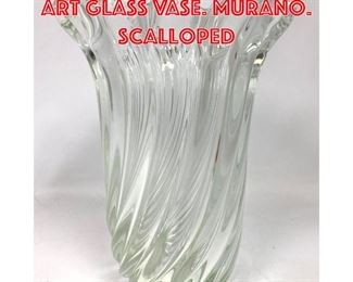 Lot 184 Heavy Barovier Style Art Glass Vase. Murano. Scalloped 