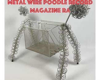 Lot 216 Mid Century Modern Metal Wire Poodle Record Magazine Ra