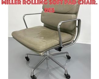 Lot 256 Charles Eames Herman Miller rolling soft pad chair. Des