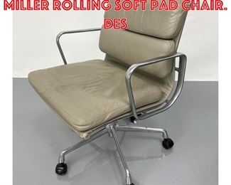 Lot 258 Charles Eames Herman Miller rolling soft pad chair. Des