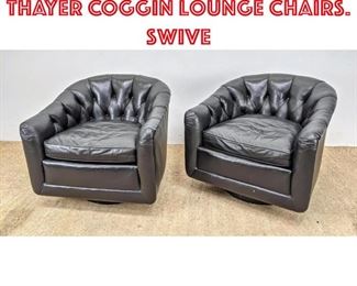 Lot 312 Pr MILO BAUGHMAN for THAYER COGGIN Lounge Chairs. Swive