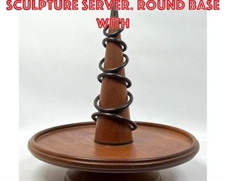 Lot 403 Modernist Wood Table Sculpture Server. Round base with 